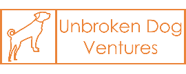 Unbroken Dog Ventures