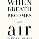 whenbreathbecomesair